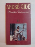 PIVNITELE VATICANULUI de ANDRE GIDE , 1997