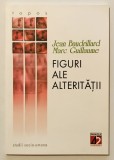 Figuri ale alteritatii, Jean Baudrilard, Marc Guillaume, 2002, Filosfie, Filozofie.