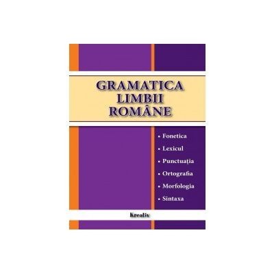Gramatica limbii romane - Diana Andreea Chirila foto