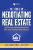 The Book on Negotiating Real Estate: Expert Strategies for Getting the Best Deals When Buying &amp; Selling Investment Property