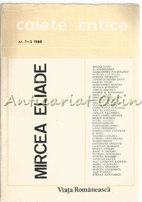 Caiete Critice. Mircea Eliade - Nr. 1-2/1988