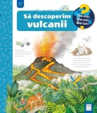 Să descoperim vulcanii - Board book - Andrea Erne - Casa