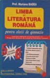 LIMBA SI LITERATURA ROMANA PENTRU ELEVII DE GIMNAZIU, CLASELE V-VI-MARIANA BADEA-342126