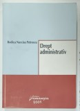 DREPT ADMINISTRATIV de RODICA NARCISA PETRESCU , 2009 , PREZINTA SUBLINIERI *