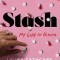 Stash: My Life in Hiding