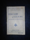 G. G. ANTONESCU - EDUCATIE SI CULTURA (1928, prima editie)