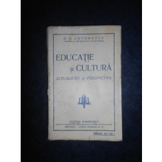 G. G. ANTONESCU - EDUCATIE SI CULTURA (1928, prima editie)