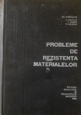 Probleme De Rezistenta Materialelor - St. Nadasan, L. Kovats foto
