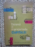 Raul Calinescu - Excursii in imprejurimile capitalei (Editia: 1962)