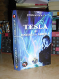 Cumpara ieftin COMMANDER X - TESLA SI ENERGIA LIBERA , 2011 *