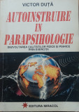 Autoinstruire in parapsihologie - Victor Duta