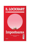 Impostoarea - Paperback brosat - E. Lockhart - Trei