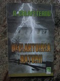 DEZLANTUIREA NATURII de A. CALAFETEANU 2006 AUTOGRAF