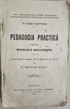 PEDAGOGIA PRACTICA PENTRU SCOLILE SECUNDARE - ADOLF MATTHIAS , traducere de G. BOGDAN - DUICA , BUCURESTI 1917