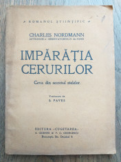 Imparatia cerurilor Ceva din secretul stelelor Charles Nordmann, CCA 1935 foto