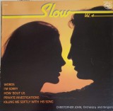 Disc vinil, LP. SLOW VOL.4-CHRISTOPHER JOHN ORCHESTRA AND SINGERS-252592