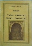 Ghelasie Gheorghe - Isihasm. Taina chipului Maicii Domnului
