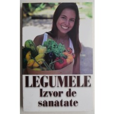 Legumele Izvor de sanatate