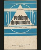 Cumpara ieftin PROBLEME DE GEOMETRIE PENTRU CLASELE VI-VIII - A. HOLLINGER - EDITURA DIDACTICĂ