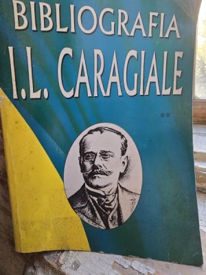 Bibliografia I.L. Caragiale vol.2 foto