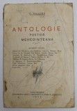 ANTOLOGIE POETICA MEHEDINTEANA de C. PAJURA , 1932 , PREZINTA PETE , URME DE UZURA , DESENE CU CREION COLORAT , MICI FRAGMENTE LIPSA