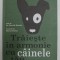 TRAIESTE IN ARMONIE CU CAINELE TAU , text de Dr . PIERO M. BIANCHI , ilustratii de MARISA VESTITA , 2016
