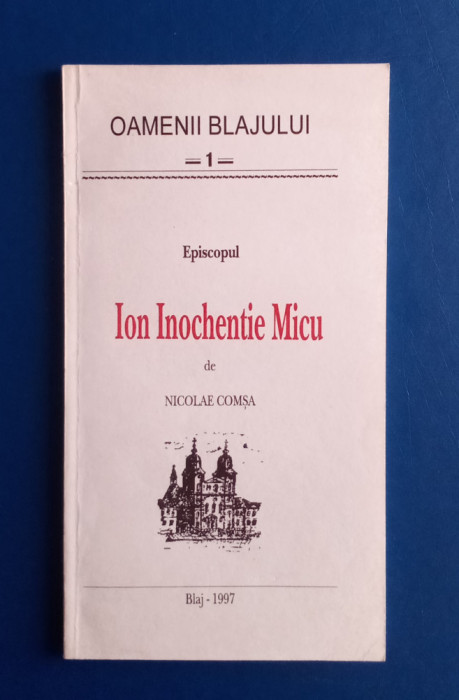 Episcopul Ion Inochentie Micu - Nicolae Comșa