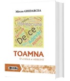 Toamna. O critica a ratacirii/Mircea Ghidarcea