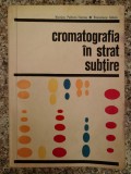 Cumpara ieftin Cromatografia In Strat Subtire - Viorica Pelloni-tamas, Francisca Iohan , B189