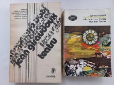 JEAN GIRAUDOUX - TEATRU + RAZBOI CU TROIA NU SE FACE. TEATRU