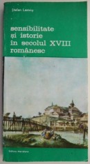 Sensibilitate si istorie in secolul XVIII romanesc &ndash; Stefan Lemny