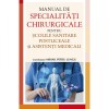 Manual de specialitati chirurgicale pentru scolile sanitare, Mihail Petre Lungu, ALL