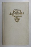 POETI DE PE VREMEA LUI EMINESCU, ATNOLOGIE, PREFATA, CONSEMNARI CRITICE SI ADNOTARI de EUGEN LUNGU, 1990