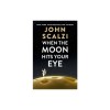 When the Moon Hits Your Eye