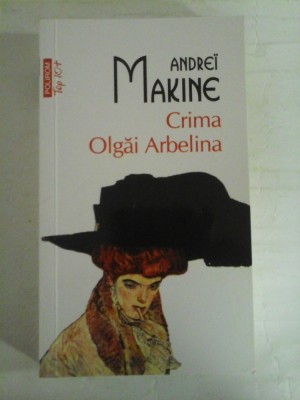 CRIMA OLGAI ARBELINA - ANDREI MAKINE foto