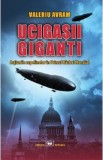 Ucigasii giganti - Valeriu Avram