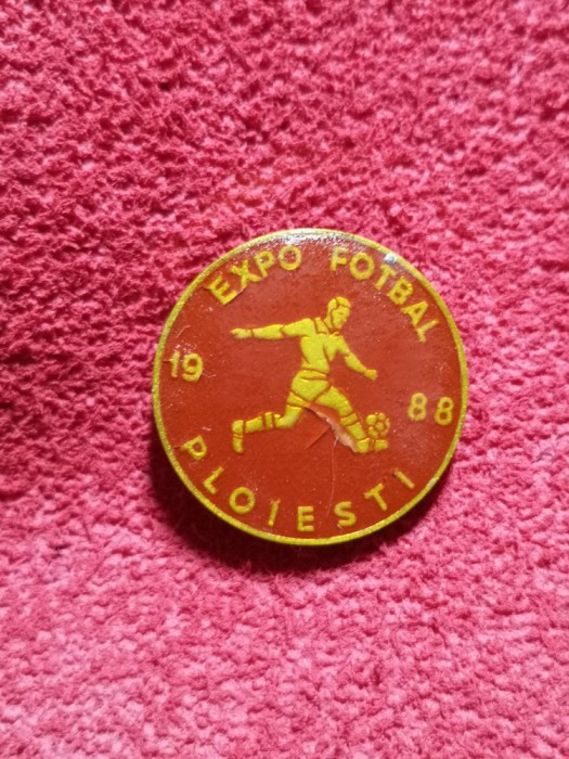 Insigna fotbal - &quot;EXPO&quot; Fotbal 1988 Ploiesti