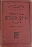 STORIA DELLA LETTERATURA BIZANTINA (324-1453)-GIOVANNI MONTELATICI-245264