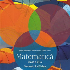 Matematică. Clasa a VI-a. Partea a 2-a - Traseul albastru. Clubul Matematicienilor - Paperback brosat - Marius Perianu, Ştefan Smărăndoiu, Cătălin Stă