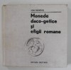 Monede Daco-Getice și Romane - Ion Donoiu, 1980, Istorie, 203 Pagini
