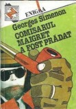 Comisarul Maigret a fost pradat - Georges Simenon