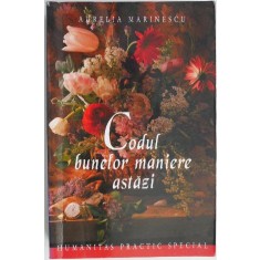 Codul bunelor maniere astazi &ndash; Aurelia Marinescu