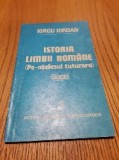 ISTORIA LIMBII ROMANE (Pe-ntelesul Tuturora) - Iorgu Iordan - 1983, 125 p.