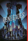 Renegades | Marissa Meyer, Square Fish