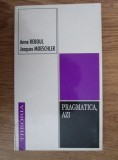 ANNE REBOUL / JACQUES MOESCHLER - PRAGMATICA,AZI