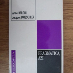 ANNE REBOUL / JACQUES MOESCHLER - PRAGMATICA,AZI