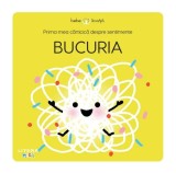 Prima mea carticica despre sentimente. Bucuria - Litera