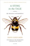 A Sting in the Tale: My Adventures with Bumblebees