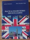 Practical english courses for youn learners Andreea Chirciulescu,Diana Alexandra Crihan