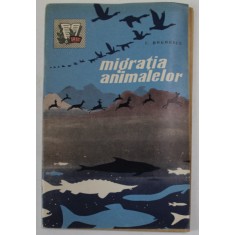 MIGRATIA ANIMALELOR de C. BOGOESCU , 1961